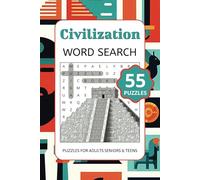 Civilization Word Search Puzzle Book: Word Searches with Easy to Read Print About Civilization, History, Society and More. | 6x9 inches, 110 ... For Vacations, Holidays and Free Time