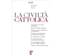 Civilta cattolica avril 2017 Avril 2017 - Sj. Antonio Spadaro - Parole Et Silence Eds - broché - Revue