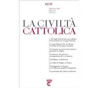 Civilta cattolica fevrier 2017 Sj. Antonio Spadaro (Auteur)