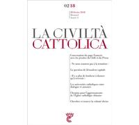 Civiltà Cattolica Février 2018 - Sj. Antonio Spadaro - Parole Et Silence Eds - broché - Revue