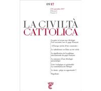 Civilta cattolica septembre 2017 Septembre 2017 - Sj. Antonio Spadaro - Parole Et Silence Eds - broché - Revue