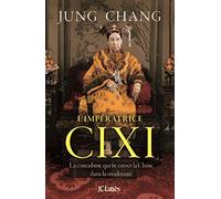 Cixi, l'impératrice