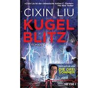 Cixin Liu Marc Hermann Kugelblitz: Roman (Poche)