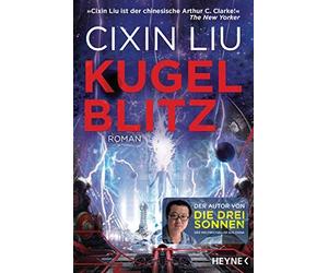 Cixin Liu Marc Hermann Kugelblitz: Roman (Poche)