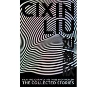 Cixin Liu The Collected Stories (Relié)