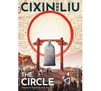 Cixin Liu's The Circle: A Graphic Novel