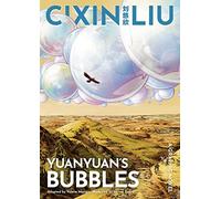 Cixin Liu's Yuanyuan's Bubbles: A Graphic Novel