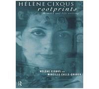 Cixous, H: Helene Cixous, Rootprints