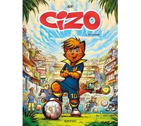 Cizo T04 Goleador - Aré - Kennes - Les 3 As - cartonné - Bande dessinée jeunesse