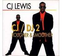 Cj Lewis - Cj/Dj2~rougher&Smoother Remix [Import]