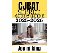CJBAT secret study guide 2025-2026: Exam Prep with Practice Questions, Detailed Answer Explanations, and Full Review for Florida Law Enforcement and Correctional Officer Candidates”