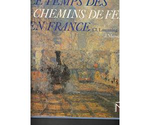 Cl. lamming, j. marseille - Le temps des chemins de fer en france