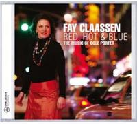 Claassen Fay - Porter, Cole : Red, Hot & Blue [Import]