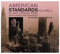 Claes Crona Trio - アメリカン・スタンダーズ Vol.2 スペシャル・ゲスト・スコット・ハミルトン