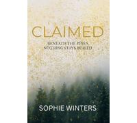 Claimed: Beneath the Pines, Nothing Stays Buried