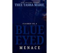 Claimed By A Blue Eyed Menace