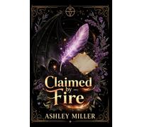 Claimed by Fire: Dragon Shifter/Fated Mates/Slow Burn Payoff/Dual POV