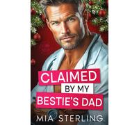 Claimed By My Bestie's Dad: A Christmas Pregnancy Romance With The Doctor Next Door: 2 (Beachside Billionaires)