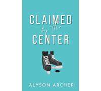 Claimed by the Center: An Instalove Hockey Romance