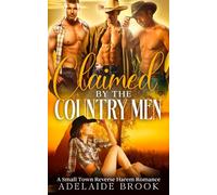 Claimed by the Country Men: A Reverse Harem Romance