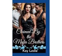 Claimed By the Mafia Brothers: A Lucky Lady Contemporary Reverse Harem Romance