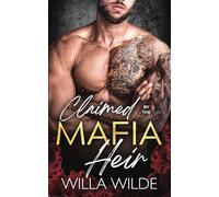 Claimed by the Mafia Heir: A Mafia Romance