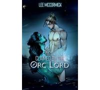 Claimed by the Orc Lord (Illustrated Edition)