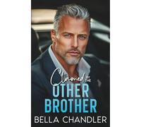 Claimed By The Other Brother: An Age Gap Off Limits Forbidden Romance