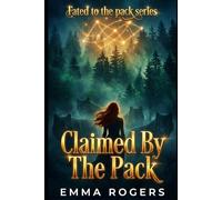 Claimed By The Pack: A Why Choose Omegaverse Shifter Romance