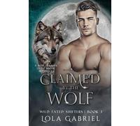Claimed by the Wolf: A Best Friend's Little Sister Romance