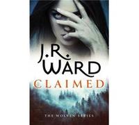 Claimed - J. R. Ward - Little Brown Book Group - Livre en Anglais - Paperback J. R. WardJ. R. Ward (Auteur)