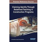 Claiming Identity Through Redefined Teaching In Construction Programs