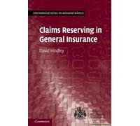 Claims Reserving In General Insurance