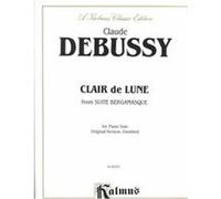 Clair De Lune, A Kalmus Classic Edition Series Claude Debussy (Auteur)