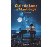 Clair de Lune à Maubeuge