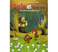 CLAIR DE LUNE Cerise et Garou tome 1 - qui a peur du méchant petit loup ?