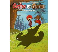 CLAIR DE LUNE Cerise et Garou Tome 2 ; le loup sort du bois