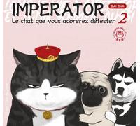 CLAIR DE LUNE Imperator, le chat que vous adorerez détester tome 2