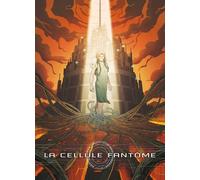 CLAIR DE LUNE La cellule fantôme tome 2