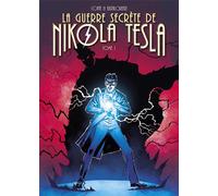 CLAIR DE LUNE La guerre secrète de Nikola Tesla tome 1