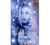 Clair de Lune - La trilogie lunaire T1
