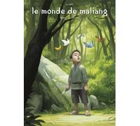 CLAIR DE LUNE Le monde de Maliang tome 1