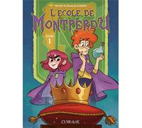 CLAIR DE LUNE L'école de Montperdu tome 1