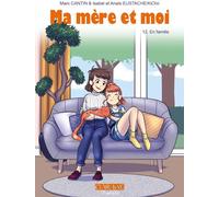 Clair de Lune Ma mère et moi tome 12