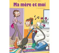 Clair de Lune Ma mère et moi tome 5 - ça déménage !