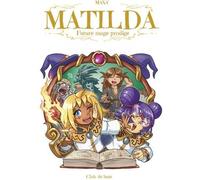 CLAIR DE LUNE Matilda, future mage prodige