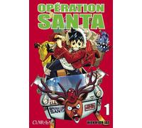 CLAIR DE LUNE opération Santa tome 1