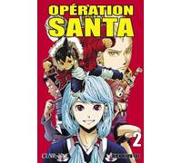 CLAIR DE LUNE opération Santa tome 2