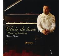 「月の光」~ドビュッシー小品集 「Clair de lune」~Pieces of Debussy