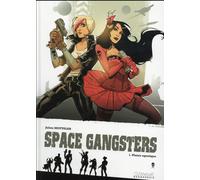 CLAIR DE LUNE Space gangsters tome 1